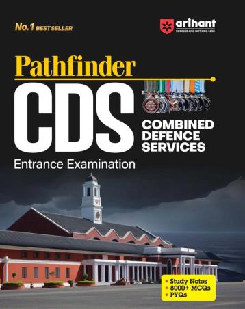 Book cover number 1 for Pathfinder CDS Combined Defence Services Entrance Examination written by Digvijay Singh, Srishti Agarwal, Jainesh Jaiswal, Avanindra Upadhyay published by Arihant Publications (India) Limited