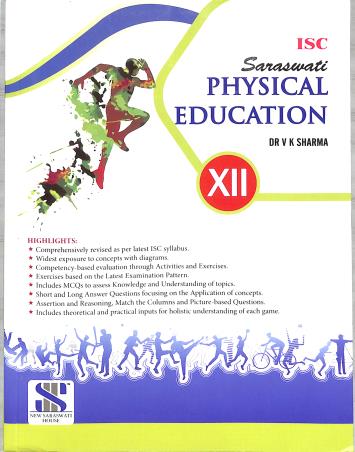 Book cover number 1 for Saraswati Physical Education Class 12 (ISC) written by V. K. Sharma published by New Saraswati House (India) Pvt. Ltd.