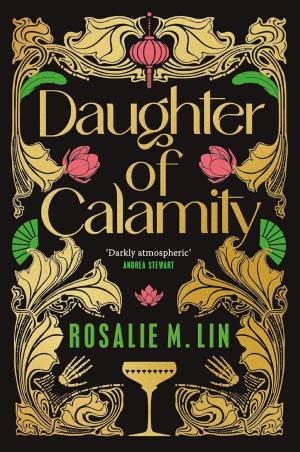 Book cover number 1 for Daughter Of Calamity written by Rosalie M. Lin published by Tor