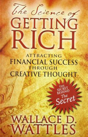 Book cover number 1 for The Science Of Getting Rich written by Wallace D. Wattles published by Simon & Schuster