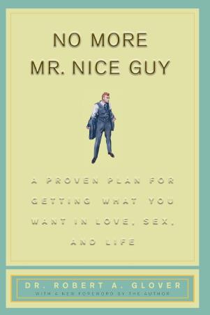 Book cover number 1 for No More Mr Nice Guy written by Robert A. Glover published by Sanage Publishing