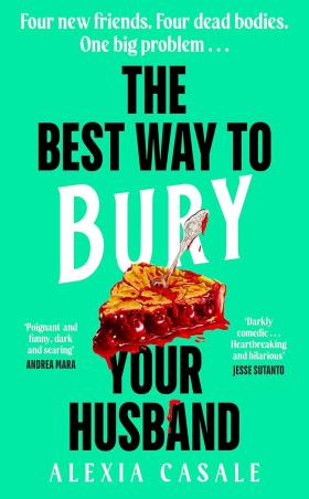 Book cover number 1 for The Best Way To Bury Your Husband written by Alexia Casale published by Viking