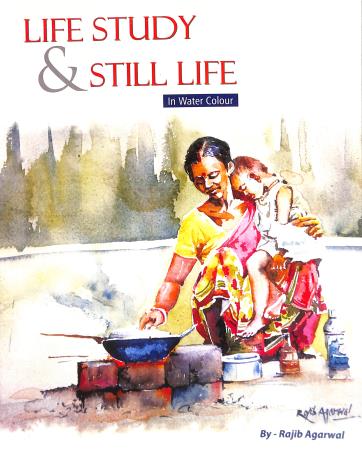 Book cover number 1 for Life Study & Still Life (In Water Colour) written by NA published by Alpana