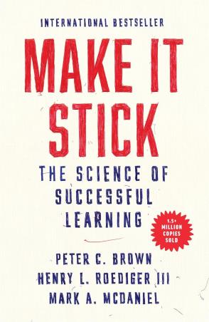Book cover number 1 for Make It Stick : The Science Of Successful Learning written by Peter C. Brown, Mark A. McDaniel published by Belknap Press