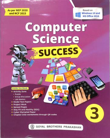 Book cover number 1 for Computer Science Success 3 (NEP 2020 / NCF 2023) written by Sayan Banerjee, Rashi Bansal published by Goyal Brothers Prakashan
