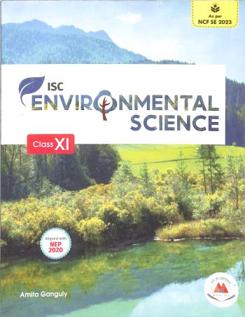 Book cover number 1 for ISC Environmental Science 11 (NEP 2020 / NCF SE 2023) written by Amita Ganguly published by Marina Publications