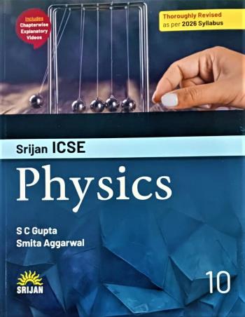 Book cover number 1 for Srijan ICSE Physics Class 10 (2026 Syllabus) written by S. C. Gupta published by Srijan Publishers P. Ltd.
