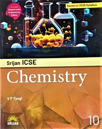 Book cover number 1 for Srijan ICSE Chemistry 10 (2026 Syllabus) written by V. P. Tyagi published by Srijan Publishers P. Ltd.