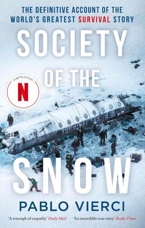 Book cover number 1 for Society Of The Snow written by Pablo Vierci published by Constable & Robinson