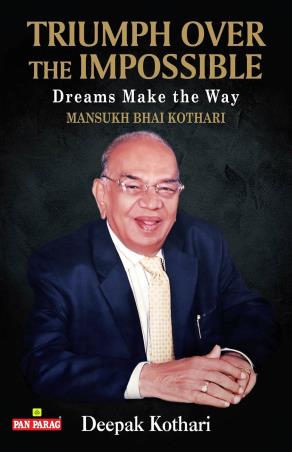 Book cover number 1 for Triumph Over The Impossible - Dreams Make The Way written by Deepak Kothari published by Watkins Publishing