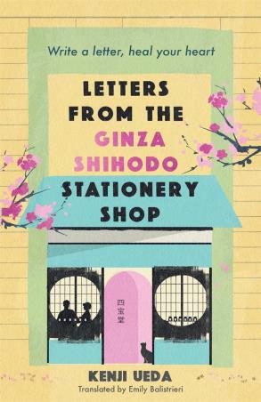 Book cover number 1 for Letters From The Ginza Shihodo Stationery Shop written by Kenji Ueda published by Manilla Press