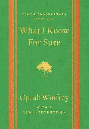 Book cover number 1 for What I Know For Sure written by Oprah Winfrey published by Bluebird