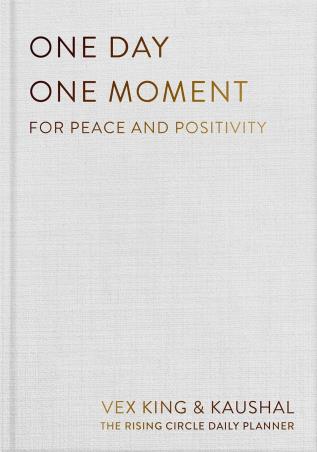 Book cover number 1 for One Day One Moment : For Peace And Positivity written by Vex King published by Bluebird