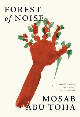 Book cover number 1 for Forest Of Noise written by Mosab Abu Toha published by Fourth Estate