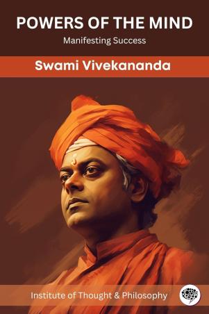 Book cover number 1 for Powers Of The Mind : Manifesting Success written by Swami Vivekananda published by Grapevine India