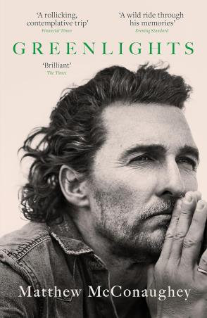 Book cover number 1 for Greenlights written by Matthew McConaughey published by Headline Book Publishing