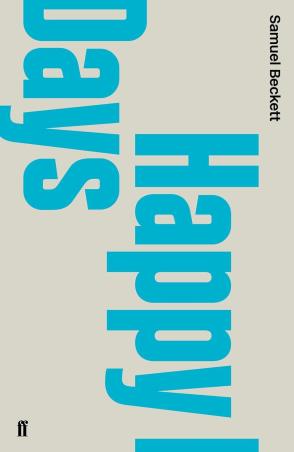 Book cover number 1 for Happy Days written by Samuel Beckett published by Faber & Faber