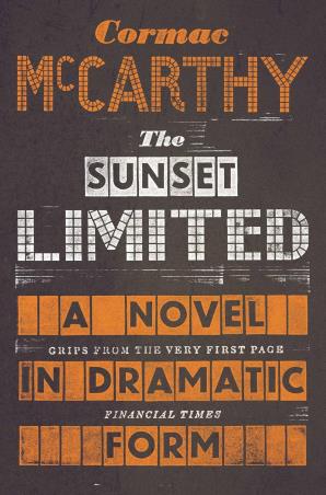 Book cover number 1 for The Sunset Limited written by Cormac McCarthy published by Picador
