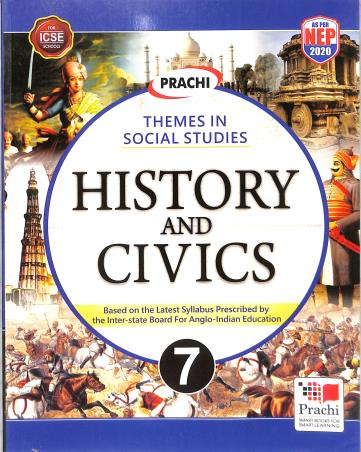 Book cover number 1 for History And Civics 7 (ICSE) NEP 2020 written by Ruchi Pande, K. G. Sharma published by Prachi (India) Pvt. Ltd.