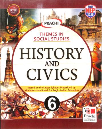 Book cover number 1 for History And Civics 6 (ICSE) NEP 2020 written by Ruchi Pande, K. G. Sharma published by Prachi (India) Pvt. Ltd.