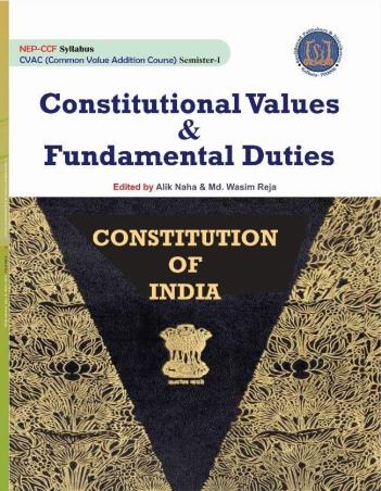 Book cover number 1 for Constitutional Values & Fundamentals Duties (English Version) NEP CCF Semester 1 written by Alik Naha, Wasim Reja published by Techno World Education