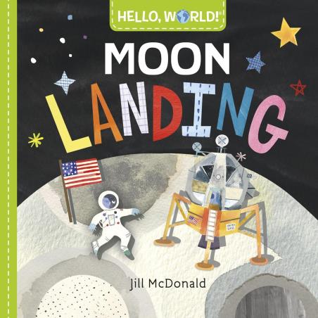 Book cover number 1 for Hello, World! Moon Landing written by Jill McDonald published by Doubleday