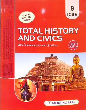 Book cover number 1 for Total History And Civics 9 ICSE (2027) NEP written by NA published by Morning Star