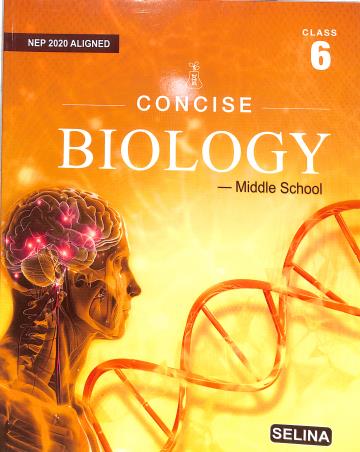 Book cover number 1 for Concise Biology Middle School Class 6 (NEP 2020) written by K. K. Gupta published by Selina Publishers