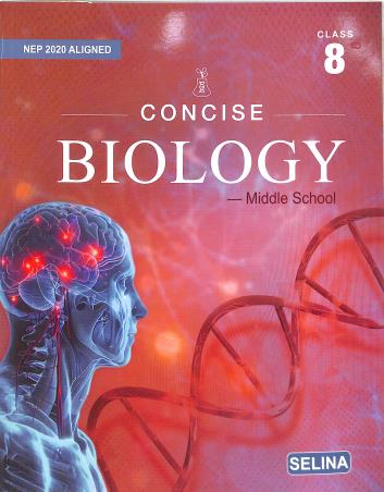 Book cover number 1 for Concise Biology Middle School Class 8 (NEP 2020) written by K. K. Gupta published by Selina Publishers