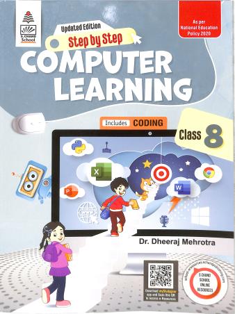 Book cover number 1 for Step By Step Computer Learning Class 8 (NEP 2020) written by Dheeraj Mehrotra published by S. Chand Publishing