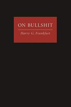Book cover number 1 for On Bullshit written by Harry G. Frankfurt published by Princeton University Press