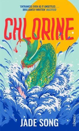 Book cover number 1 for Chlorine written by Jade Song published by Footnote Press