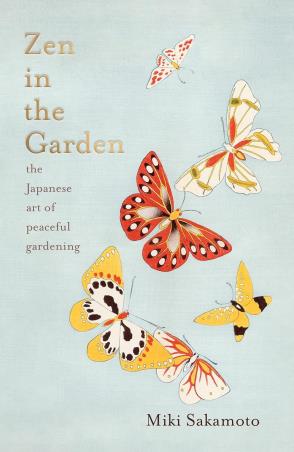 Book cover number 1 for Zen In The Garden written by Miki Sakamoto published by Scribe Publications