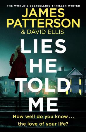 Book cover number 1 for Lies He Told Me written by James Patterson published by Michael Joseph