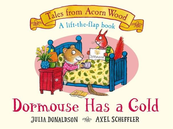 Book cover number 1 for Dormouse Has A Cold written by Julia Donaldson published by Macmillan Education