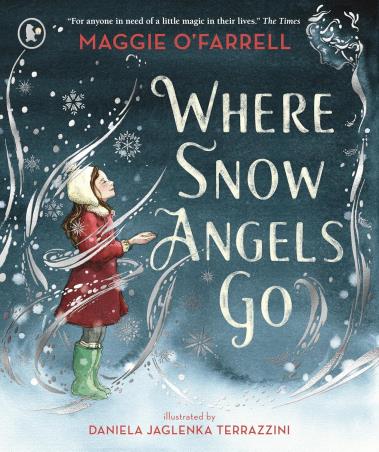 Book cover number 1 for Where Snow Angels Go written by Maggie O'Farrell published by Walker Books