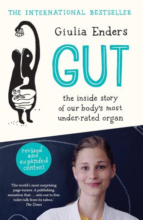 Book cover number 1 for Gut : The Inside Story Of Our Body’s Most Under-Rated Organ written by Giulia Enders, David Shaw published by Scribe Publications