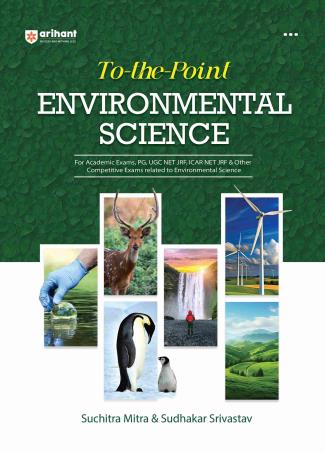 Book cover number 1 for To The Point Environmental Science written by Suchitra Mitra, Sudhakar Srivastav published by Arihant Publications (India) Limited
