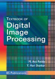 Book cover number 1 for Textbook of Digital Image Processing written by M. Anji Reddy, Y. Hari Shankar published by BS Publications
