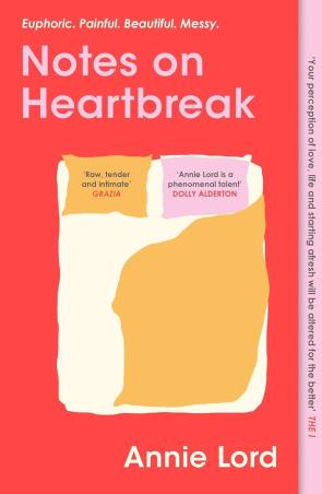 Book cover number 1 for Notes On Heartbreak written by Annie Lord published by Trapeze