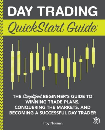 Book cover number 1 for Day Trading QuickStart Guide written by Troy Noonan published by Sanage Publishing