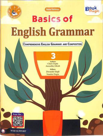 Book cover number 1 for Basics Of English Grammar 3 (NEP 2020 & NCF 2023) written by Charu Gupta, Anoushka Ghosh published by Book Magic