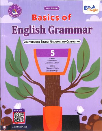 Book cover number 1 for Basics Of English Grammar 5 (NEP 2020 & NCF 2023) written by Charu Gupta, Anoushka Ghosh published by Book Magic