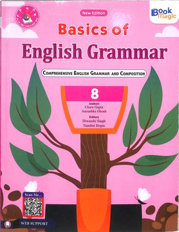 Book cover number 1 for Basics Of English Grammar 8 (NEP 2020 & NCF 2023) written by Charu Gupta, Anoushka Ghosh published by Book Magic