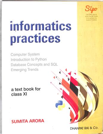 Book cover number 1 for Informatics Practices A Text Book For Class 11 (2025) written by Sumit Arora published by Dhanpat Rai & Co. (Pvt.) Ltd.