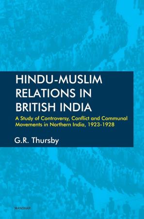 Book cover number 1 for Hindu Muslim Relations In British India written by G. R. Thursby published by Manohar Publishers & Distributors