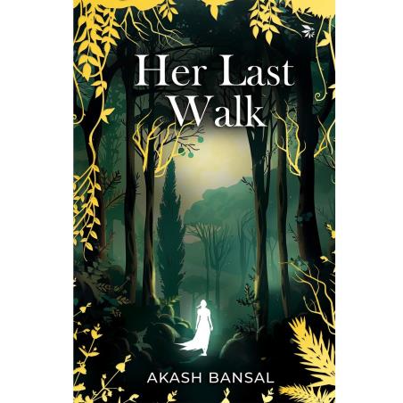 Book cover number 1 for Her Last Walk written by Akash Bansal published by Nu Voice Press