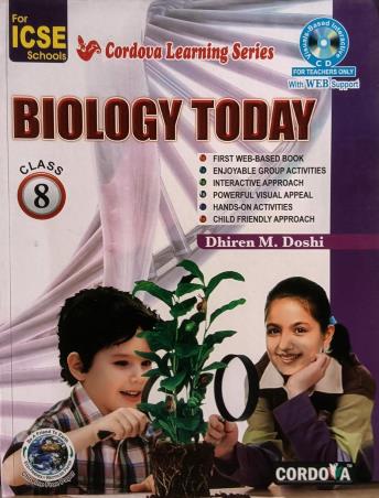 Book cover number 1 for ICSE Biology Today Class 8 written by Dhiren M. Doshi published by Cordova Publications Pvt. Ltd.