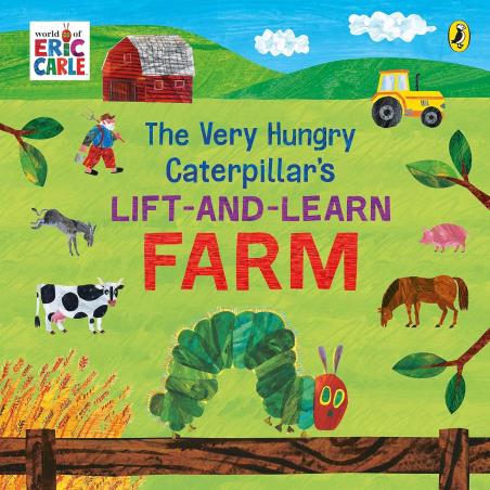 Book cover number 1 for The Very Hungry Caterpillar’s Lift And Learn : Farm written by Eric Carle published by Puffin