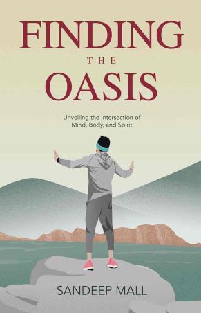 Book cover number 1 for Finding The Oasis : Unveiling The Intersection Of Mind, Body And Spirit written by Sandeep Mall published by Popular Prakashan